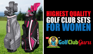 the highest quality golf clubs for women