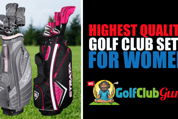 the highest quality golf clubs for women