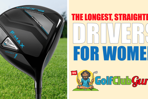 the longest straightest driver for women ladies females