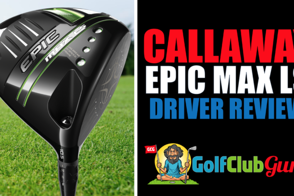 low spin driver callaway epic max ls review