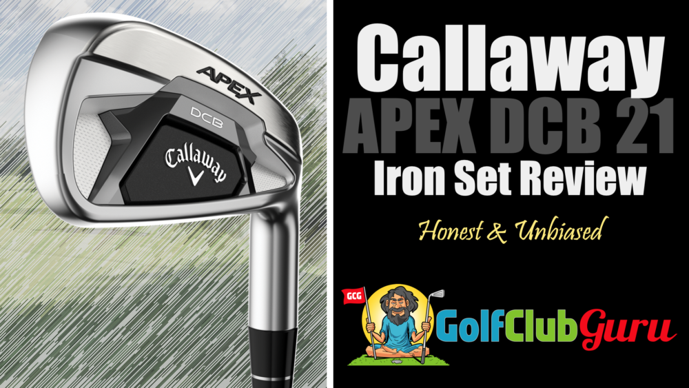 honest review of callaway apex dcb 21 irons