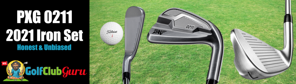 An Honest Review of PXG 0211 Irons – Golf Club Guru