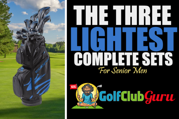 the lightest golf clubs for senior men