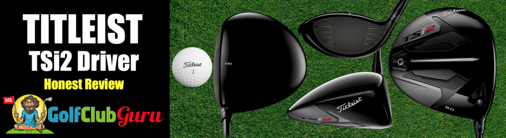 Titleist Tsi2 Driver Review