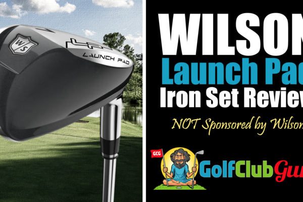 honest review of wilson launchpad launch pad iron set 2021