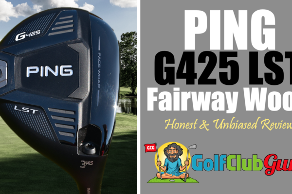 ping g425 lst fairway wood review low spin penetrating low launch