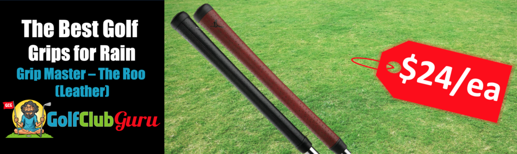 the best tacky sticky leather golf grips grip master the roo kangaroo