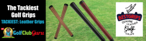 the best tacky leather grips